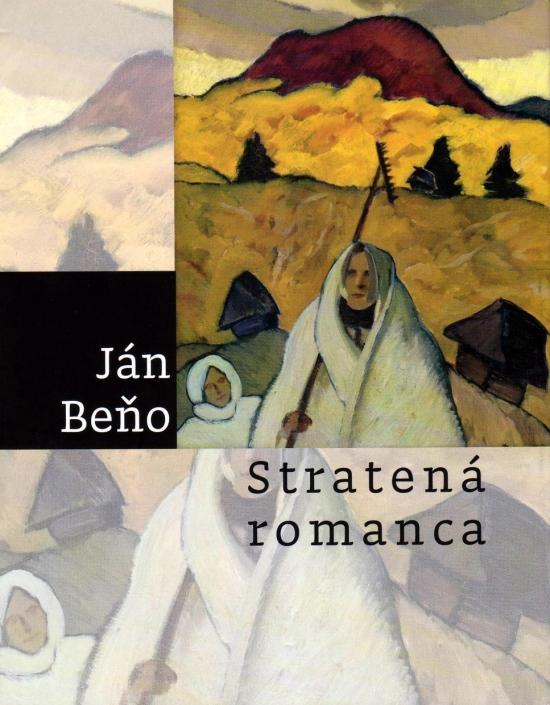 Kniha: Stratená romanca - Beňo Ján