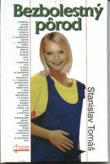 Kniha: Bezbolestný pôrod - Tomáš Stanislav