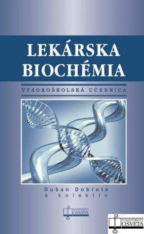 Kniha: Lekárska biochémia - Dušan Dobrota a kolektív