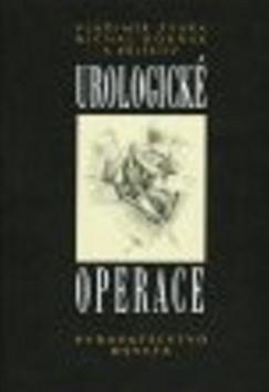 Kniha: Urologické operace - Vladimír Zvara; Michal Horňák