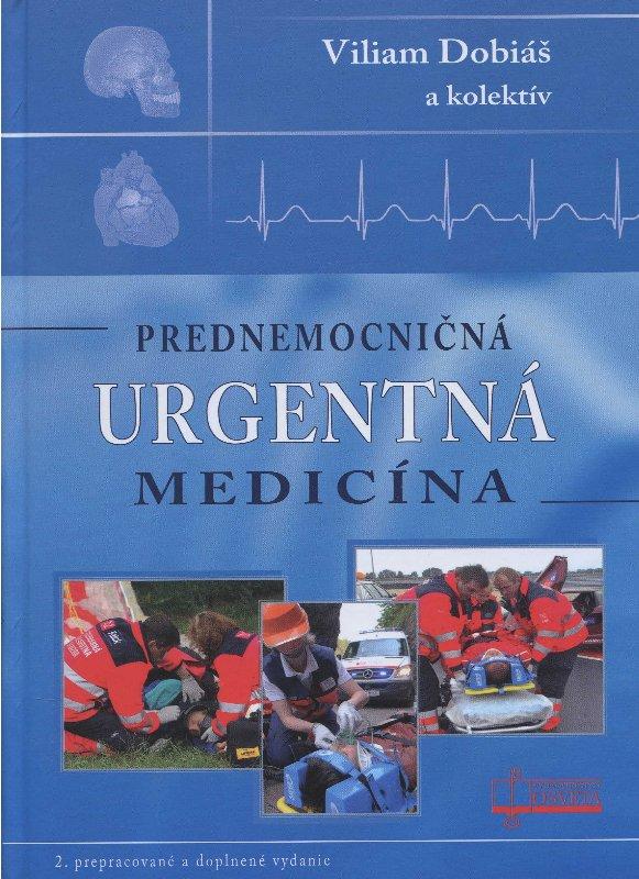 Kniha: Prednemocničná urgentná medicína - Viliam Dobiáš