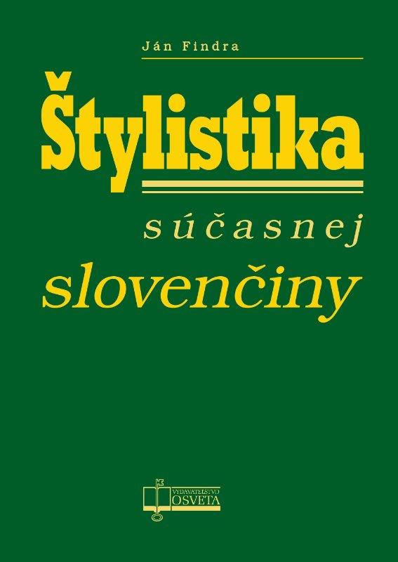 Kniha: Štylistika súčasnej slovenčiny - Ján Findra