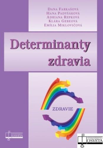 Kniha: Determinanty zdravia - Dana Farkašová