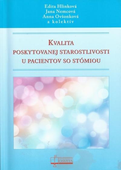 Kniha: Kvalita poskytovanej starostlivosti u pacientov so stómiou - Edita Hlinková