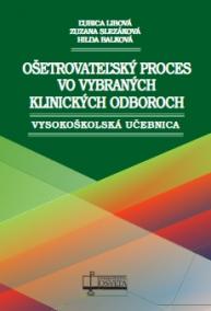 Ošetrovateľský proces vo vybraných klinických odboroch