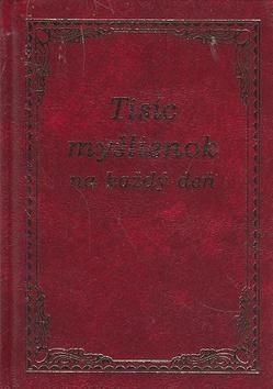 Kniha: Tisíc myšlienok na každý deň - Valér Vendrinský