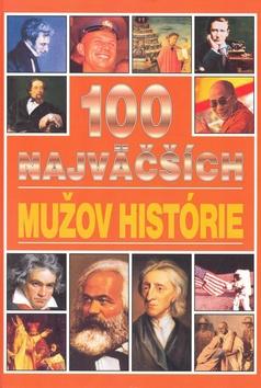 Kniha: 100 najväčších mužov histórieautor neuvedený
