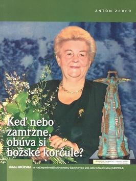 Kniha: Keď nebo zamrzne, obúva si božské korčule?autor neuvedený