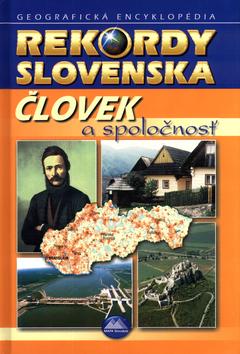 Kniha: Rekordy Slovenska - Človek a spoločnosťautor neuvedený