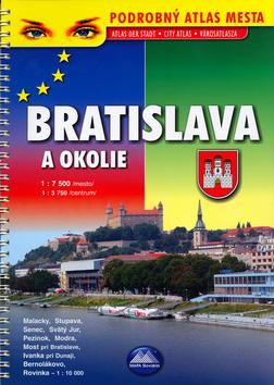 Kniha: Bratislava a okolie - podrobný atlas mesta - 6. akt. vydaniekolektív autorov
