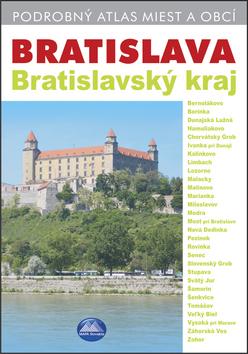 Kniha: Bratislava Bratislavský kraj - Kolektív autorov