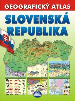 Kniha: Slovenská republika Geografický atlas - Róbert Čeman