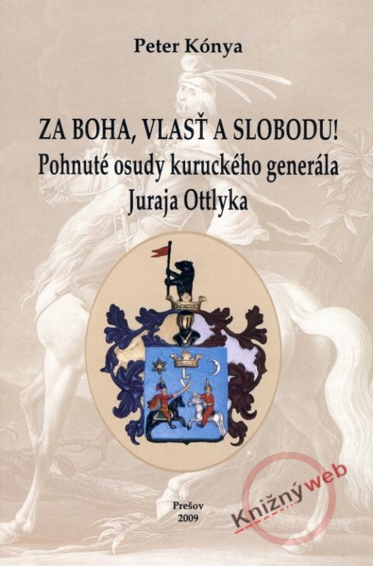 Kniha: Za Boha, vlasť a slobodu! - Kónya Peter