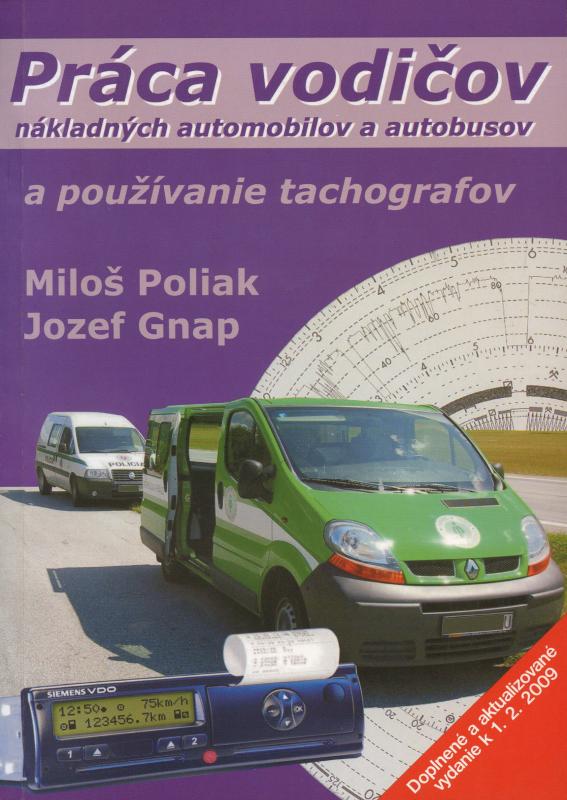 Kniha: Práca vodičov nákladných automobilov a autobusov a používanie tachografov - Miloš Poliak