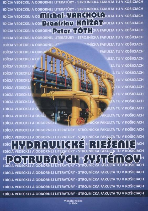 Kniha: Hydraulické riešenie potrubných systémov - Varchola