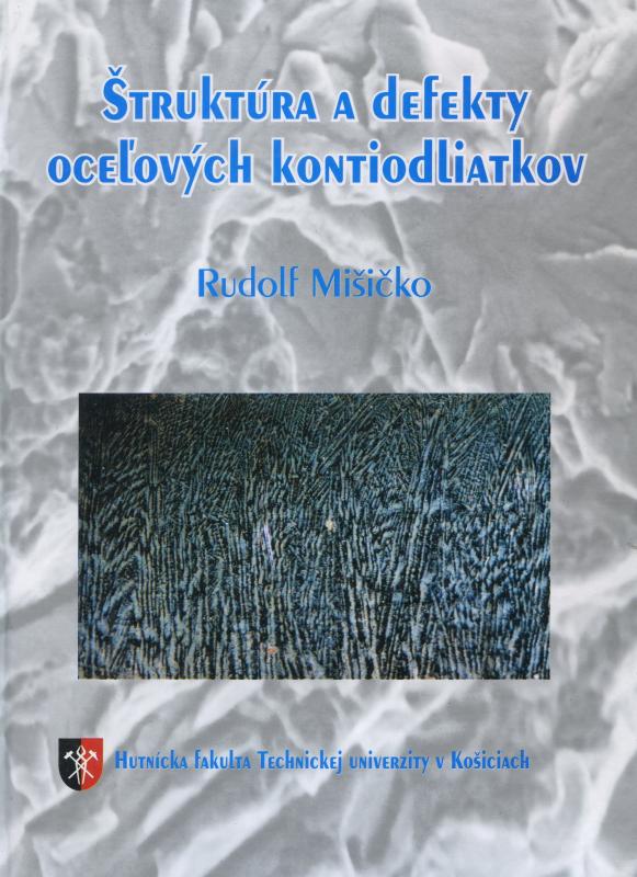 Kniha: Štruktúra a defekty oceľových kontiodliatkov - Rudolf Mišičko