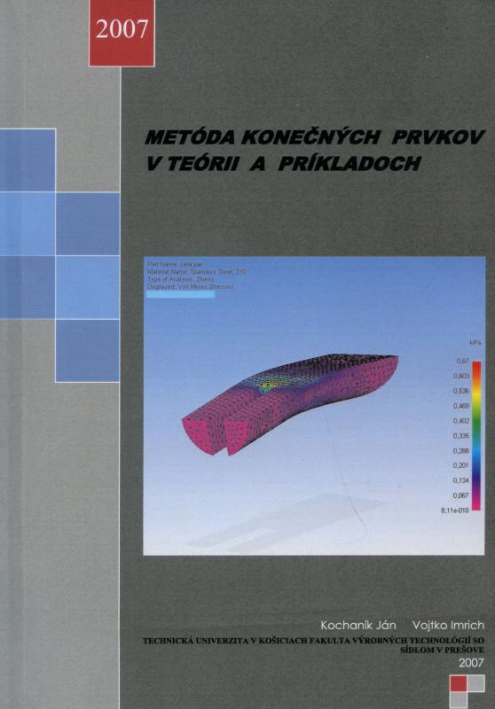 Kniha: Metóda konečných prvkov v teórii a príkladoch - Ján Kochaník