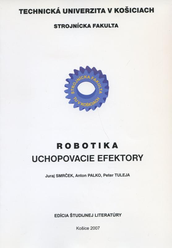 Kniha: Robotika: Uchopovacie efektory - Juraj Smrcek