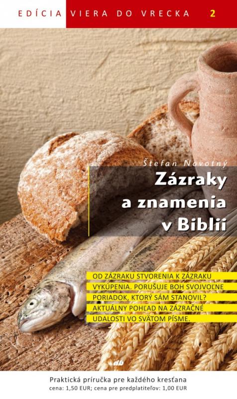 Kniha: Zázraky a znamenia v Biblii - Štefan Novotný