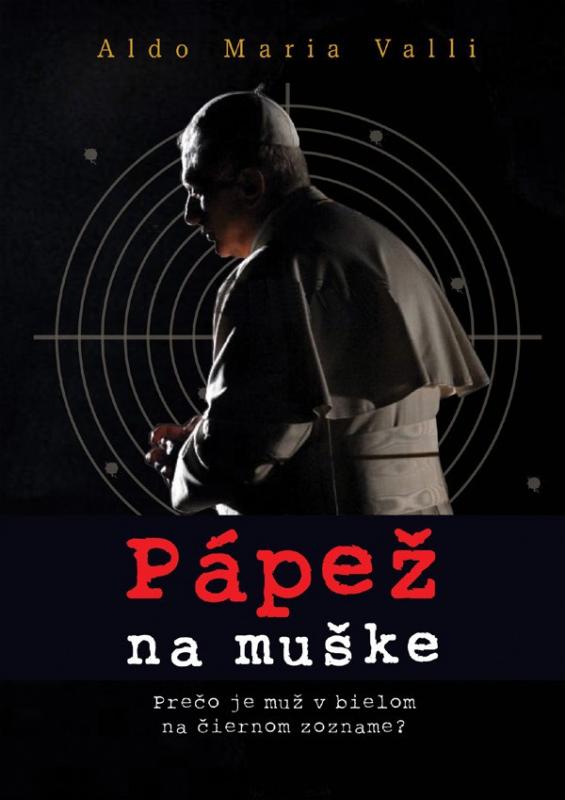 Kniha: Pápež na muške - Aldo Maria Valli