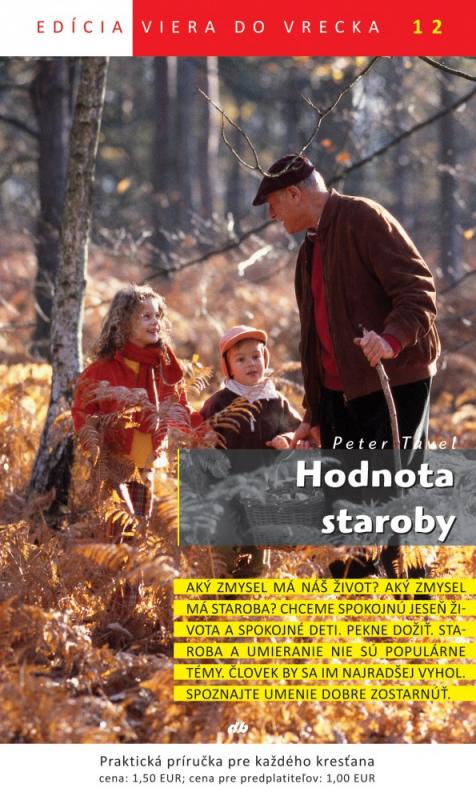 Kniha: Hodnota staroby - Peter Tavel