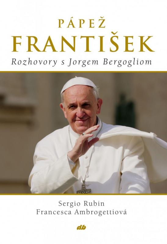 Kniha: Pápež František - Sergio Rubín