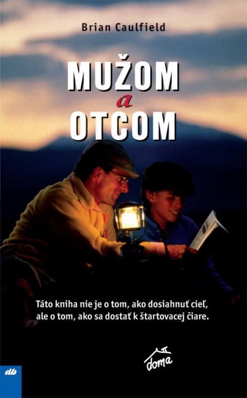 Kniha: Mužom a otcom - Caulfield Brian