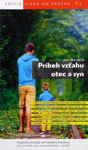 Kniha: Príbeh vzťahu otec a syn - Ján Balažia