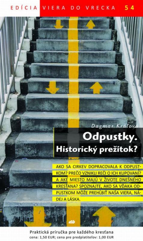 Kniha: Odpustky. Historický prežitok? - Dagmar Kráľová