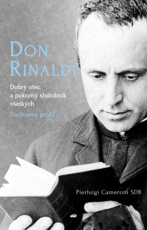 Kniha: Don Rinaldi. Dobrý otec a služobník všetkých - Pierluigi Cameroni