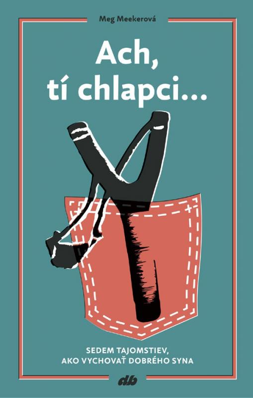 Kniha: Ach, tí chlapci... - Meg Meekerová