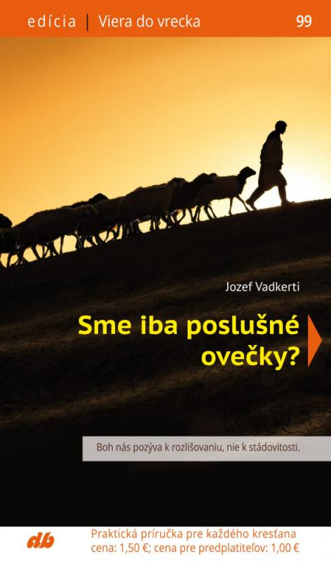 Kniha: Sme iba poslušné ovečky? - Jozef Vadkerti