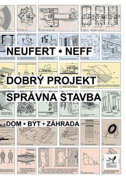 Kniha: Dobrý projekt - správná stavba - Petr Neufert; Neff Ludwig