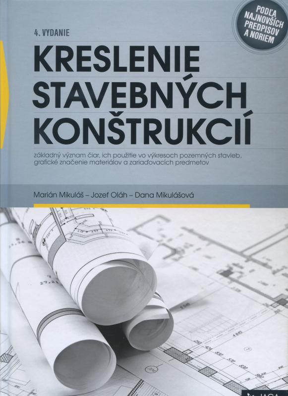 Kniha: Kreslenie stavebných konštrukcií - Kolektív autorov