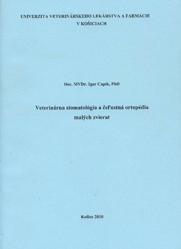 Kniha: Veterinárna stomatológia a čeľustná ortopédia malých zvierat - Igor Capík