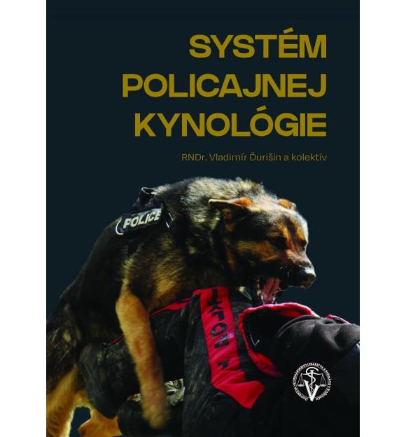 Kniha: Systém policajnej kynológie 2020 - Vladimír Ďurišin