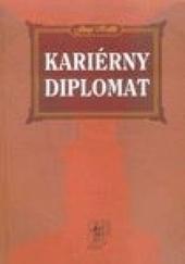 Kniha: Kariérny diplomat - Juraj Králik