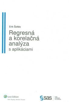 Kniha: Regresná a korelačná analýza s aplikáciami - Erik Šoltés