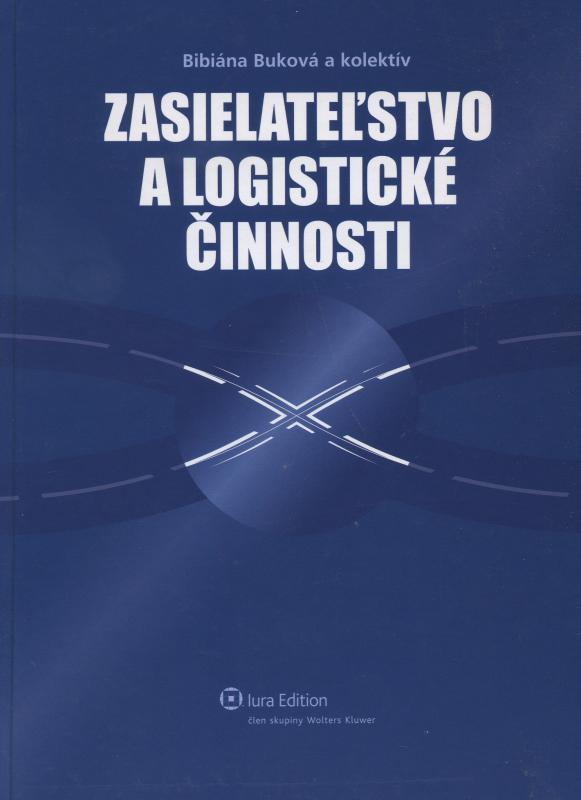 Kniha: Zasielateľstvo a logistické činnosti - Bibiána Buková