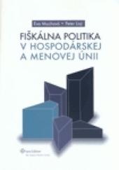 Kniha: Fiškálna politika v Hospodárskej a menovej únii - Peter Lisý