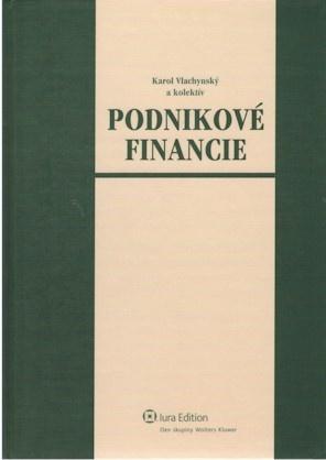 Kniha: Podnikové financie - učebnica - Karol Vlachynský