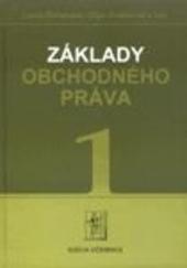 Kniha: Základy obchodného práva, 1. časť - Lucia Žitňanská