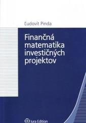 Kniha: Finančná matematika investičných projektov - Ľudovít Pinda