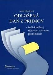 Kniha: Odložená daň z príjmov v individuálnej účtovnej závierke podnikateľa - Anna Šlosárová