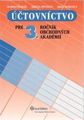 Kniha: Účtovníctvo pre 3.ročník obchodných akadémií - učebnica - Rudolf Šlosár