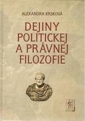 Kniha: Dejiny politickej a právnickej filozofie - Alexandra Krsková