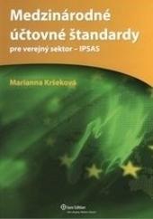 Kniha: Medzinárodné účtovné štandardy - IPSAS - Marianna Kršeková