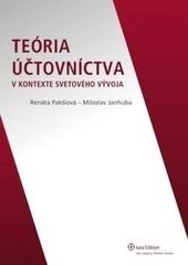 Kniha: Teória účtovníctva v kontexte svetového vývoja - Renáta Pakšiová