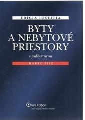 Kniha: Byty a nebytové priestory s judikatúrou - Kolektív autorov