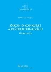 Kniha: Zákon o konkurze a reštrukturalizácii - komentár - Branislav Pospíšil